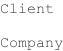Client  Company